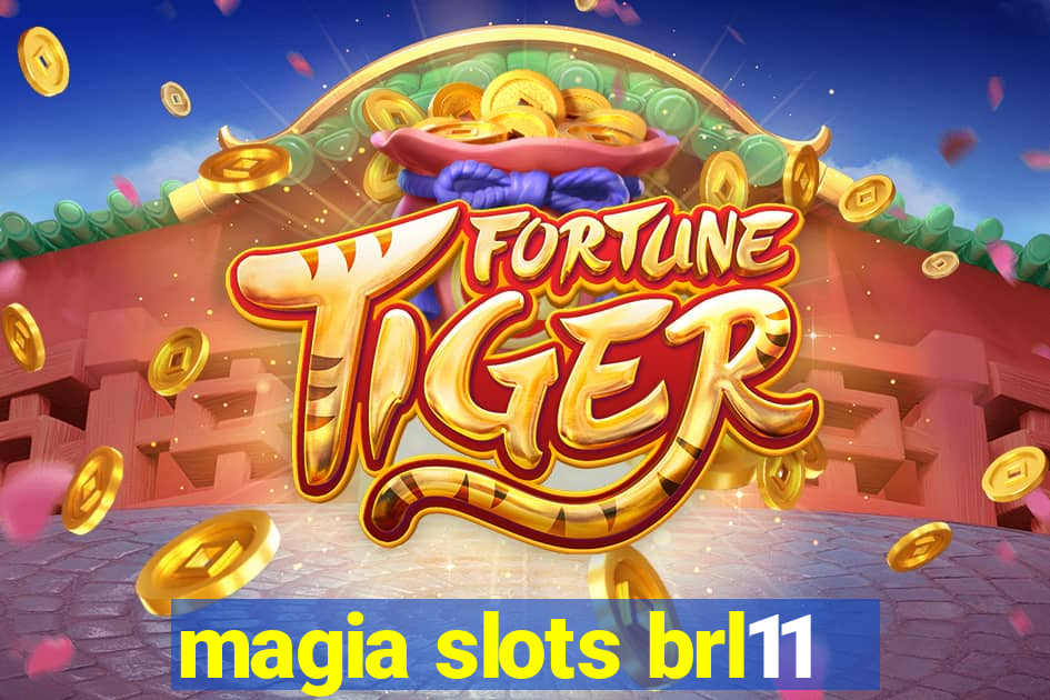 magia slots brl11